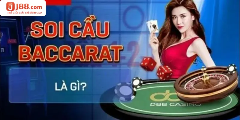 Soi cầu baccarat là gì?